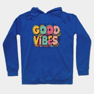 Good Vibes | Stay Positive Hoodie